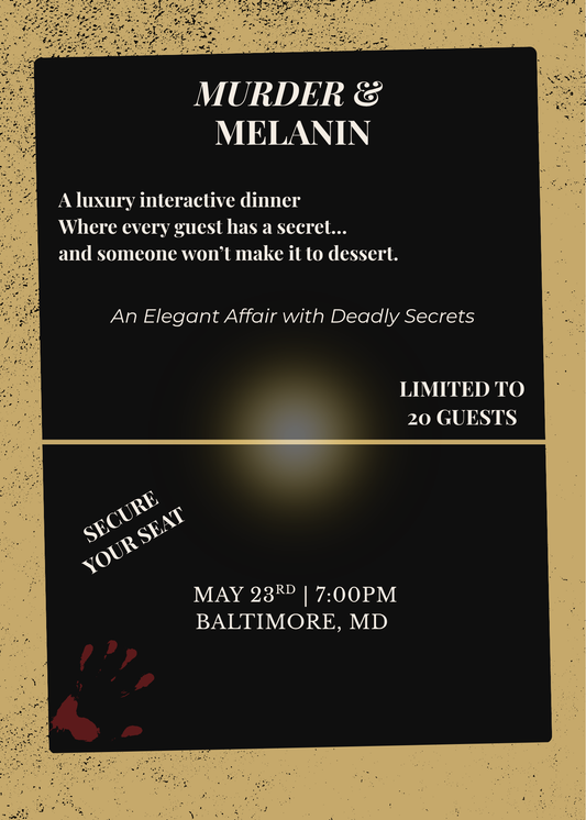 Murder & Melanin Dinner Party
